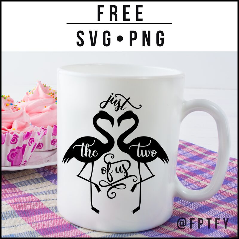 Just the Two of Us Flamingo Free Cut File