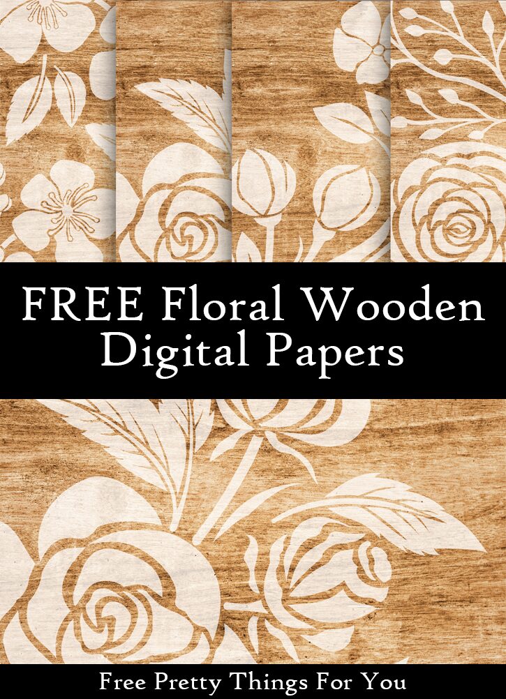Free Floral Wooden Digital Papers