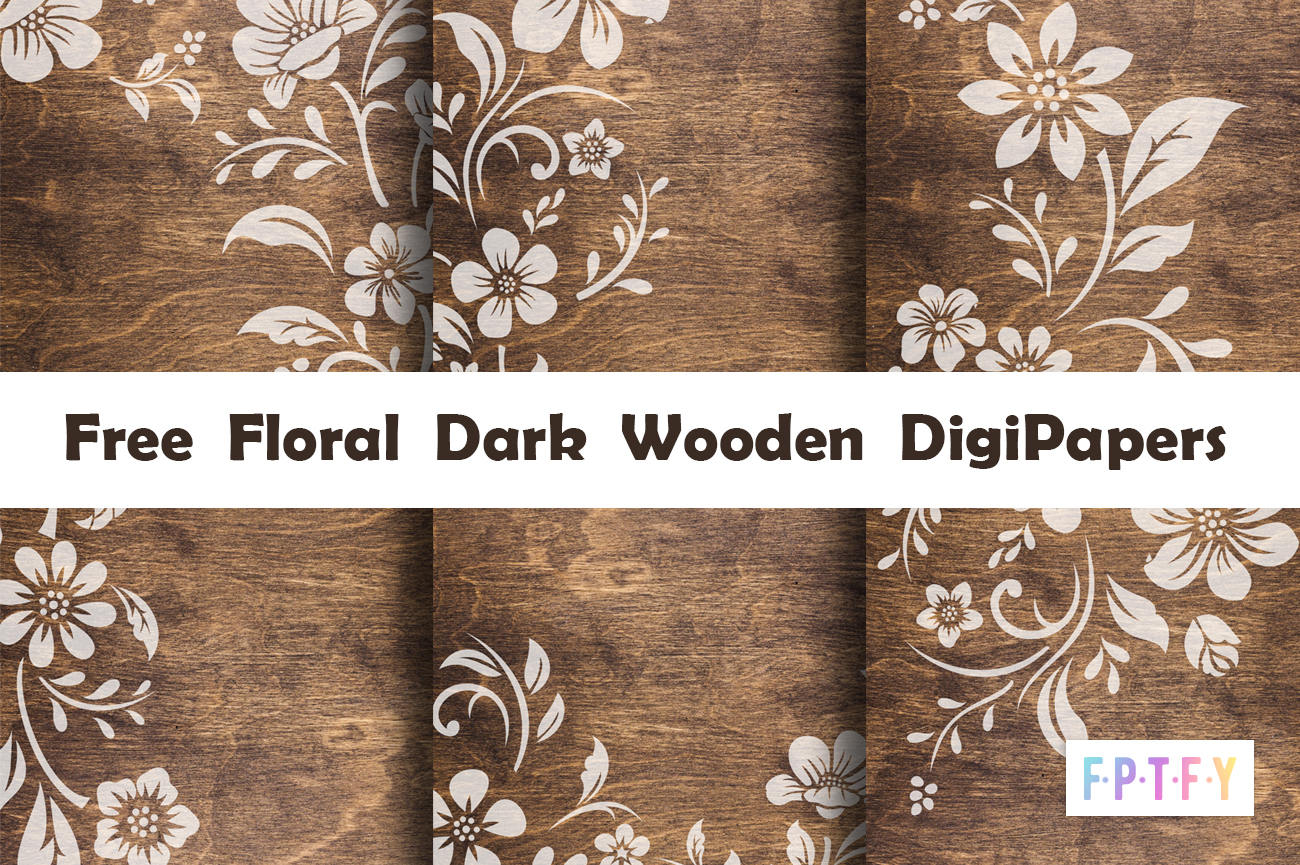 free floral Dark wooden DigiPapers