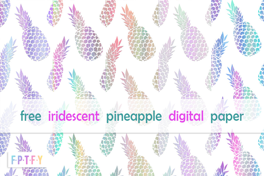 Free Iridescent Pineapple Digital Paper