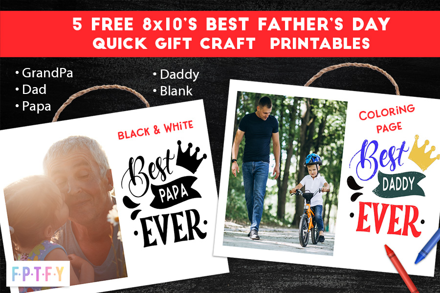 5 Free Best Fathers Day Quick Craft Printables