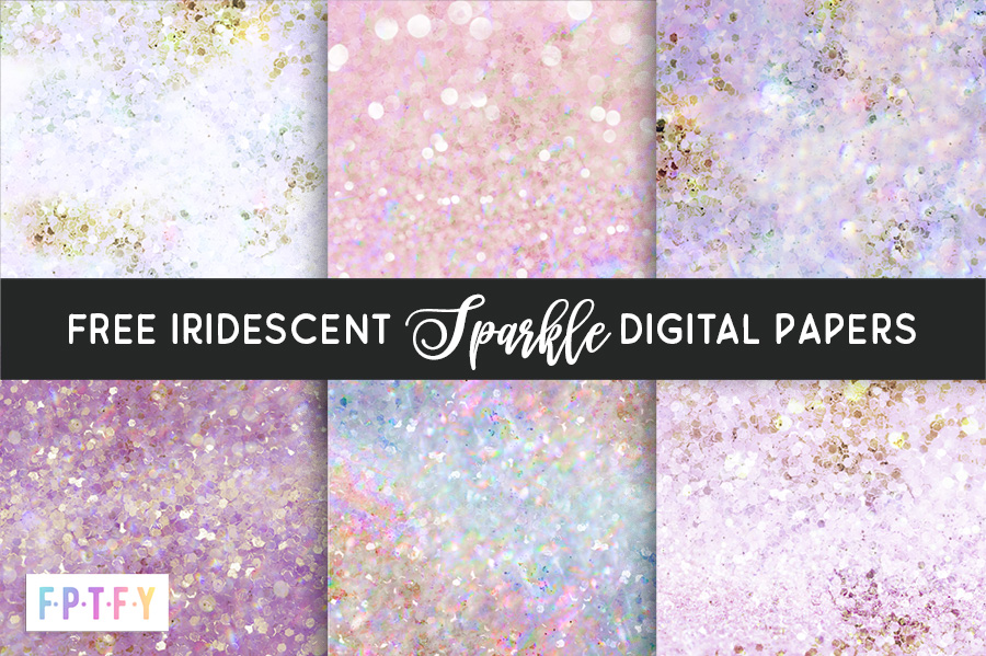 Free Iridescent Sparkle Digital Papers