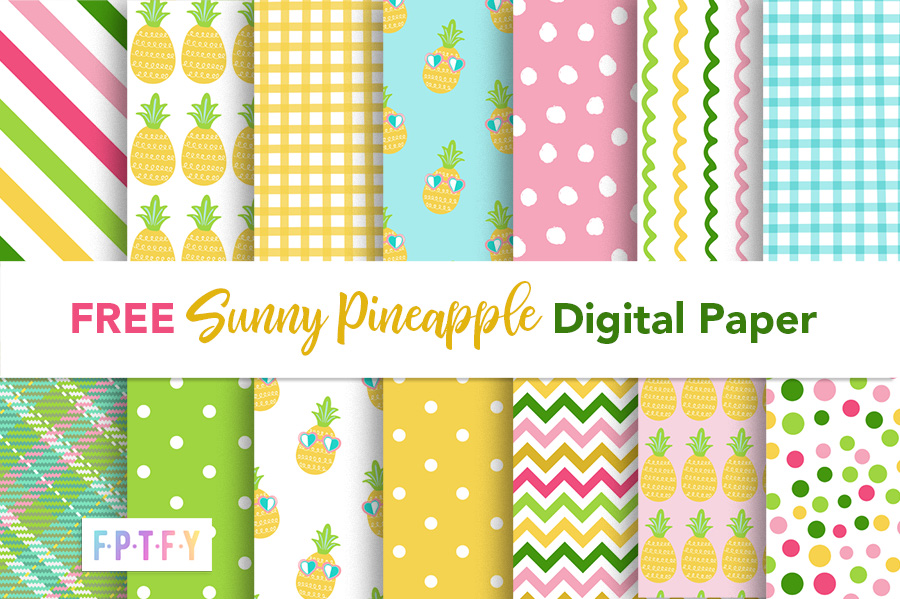 Free Sunny Pineapple Digital Papers