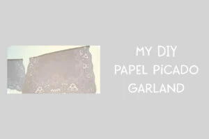 DIY Papel Picado Garland