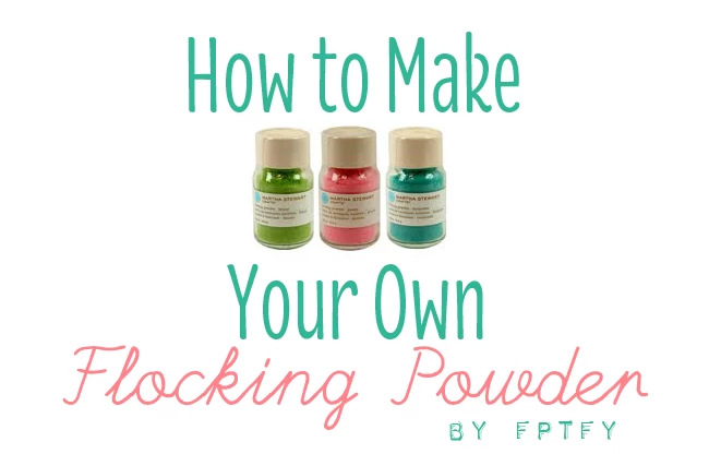 DIY tutorial Flocking Powder - Free Pretty Things For You