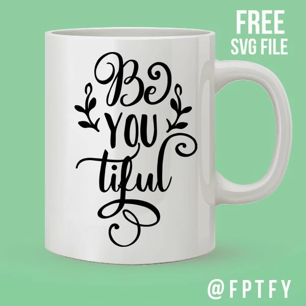 Free Be-YOU-tiful Cut File