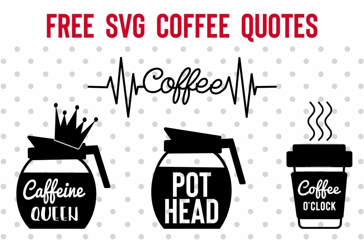 Free SVG Coffee Quotes