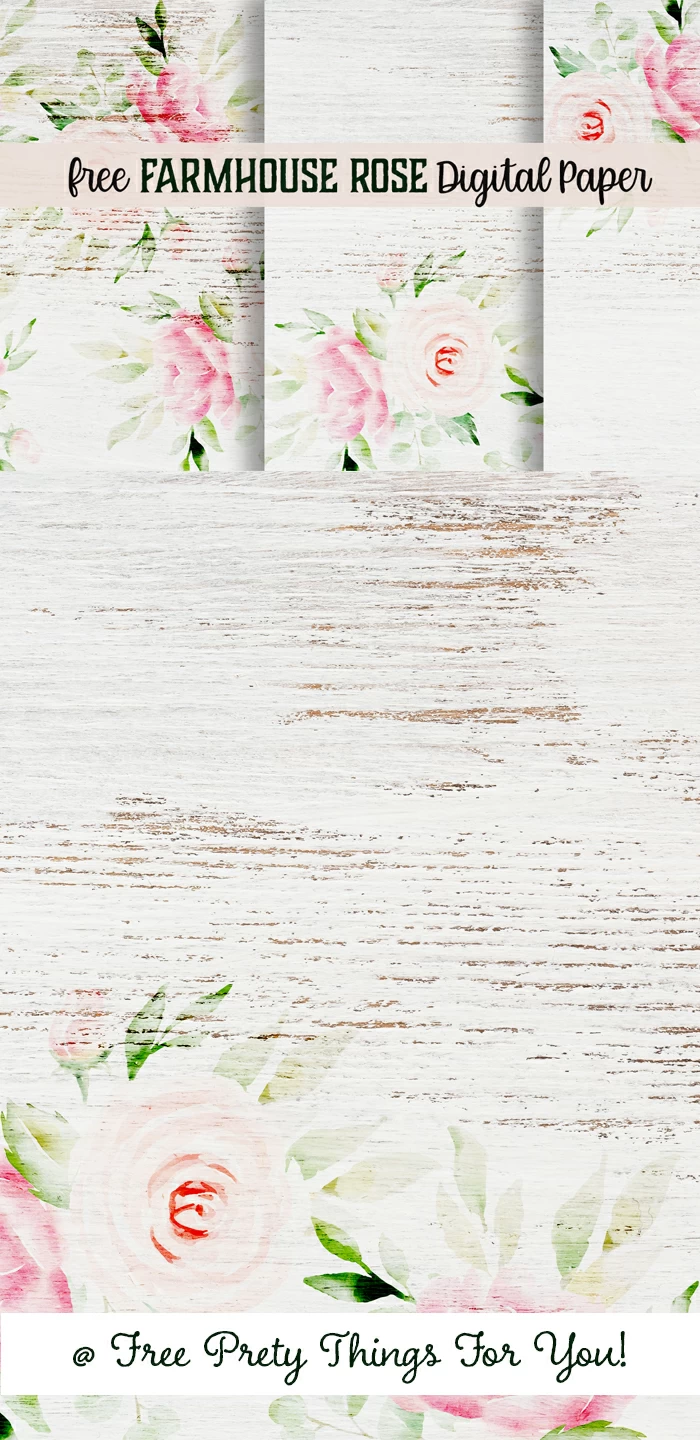 Free Farmhouse Rose Digital Paper
