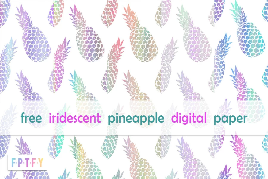 Free Iridescent Pineapple Digital Paper