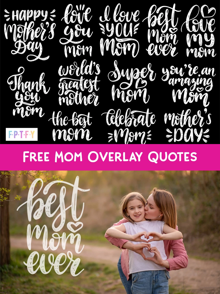 Free Mom Overlay Quotes